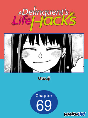 cover image of A Delinquent's Life Hacks, Chapter 69